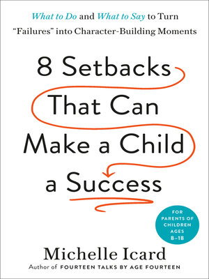 cover image of Eight Setbacks That Can Make a Child a Success